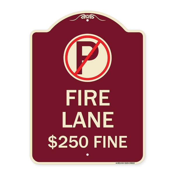 Signmission Fire Lane $250 Fine W/ No ParkingHeavy-Gauge Aluminum Architectural Sign, 24" x 18", BU-1824-24022 A-DES-BU-1824-24022 - main